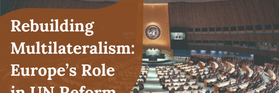 Invitation for the next conference “Rebuilding Multilateralism: Europe’s Role in UN Reform” December 3rd 2025 in Brussels